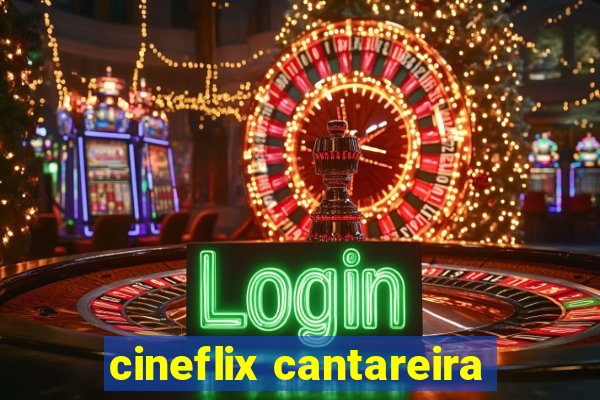 cineflix cantareira